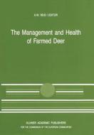 The Management and Health of Farmed Deer edito da Springer Netherlands