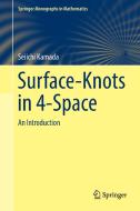 Surface-Knots in 4-Space di Seiichi Kamada edito da Springer Singapore