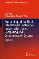 Proceedings of the Third International Conference on Microelectronics, Computing and Communication Systems edito da Springer Singapore