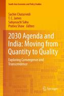 2030 Agenda and India: Moving from Quantity to Quality: Exploring Convergence and Transcendence edito da SPRINGER NATURE