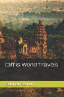 Cliff & World Travels di Gabriel Perron edito da Independently Published