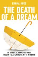 The Death of a Dream di Hanna Nuss edito da Local. Pub. Co.