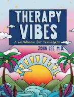 Therapy Vibes di John Lee edito da Uri Collective