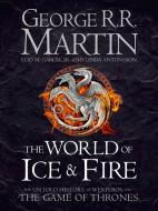 The World of Ice and Fire di George R. R. Martin, Elio Garcia, Linda Antonsson edito da Harper Collins Publ. UK