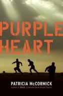 Purple Heart di Patricia McCormick edito da Balzer & Bray/Harperteen