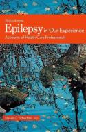 Epilepsy in Our Experience di Steven C. Schachter edito da OUP USA