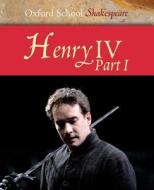 Henry IV, Part 1 di William Shakespeare edito da Oxford University Press, USA