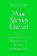 Hope Springs Eternal di Kim Oosterlinck edito da Yale University Press