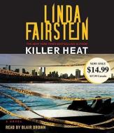 Killer Heat di Linda Fairstein edito da Random House Audio Publishing Group
