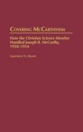 Covering McCarthyism di Lawrence N. Strout edito da Greenwood Press
