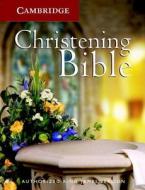 Kjv Christening Bible, Ruby Text Edition, White, Kj221:t Kj11w edito da Cambridge University Press