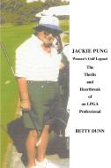 Jackie Pung di Betty Dunn edito da iUniverse