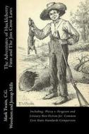 The Adventures of Huckleberry Finn and the Jim Crow Laws: Including: Plessy V. Ferguson and Literary Non-Fiction for Common Core State Standards Compa di Mark Twain, C. G. Woodson, Jessup Mills edito da Hewson Publishing
