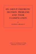 On Group-Theoretic Decision Problems and Their Classification. (AM-68), Volume 68 di Charles F. Miller edito da Princeton University Press