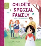 Chloe's Special Family: A Story about Adoption di Nancy Loewen edito da QEB PUB