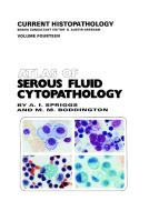 Atlas of Serous Fluid Cytopathology di M. M. Boddington, A. Spriggs edito da Springer Netherlands