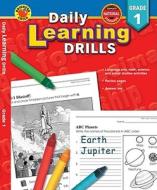 Daily Learning Drills, Grade 1 di Vincent Douglas, School Specialty Publishing, Carson-Dellosa Publishing edito da Brighter Child