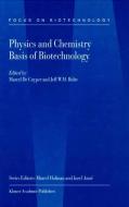 Physics and Chemistry Basis of Biotechnology di Marcel de Cuyper, Jeff W. M. Bulte, Marcel De Cuyper edito da Springer Netherlands