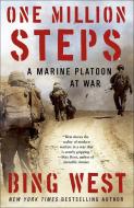 One Million Steps: A Marine Platoon at War di Bing West edito da RANDOM HOUSE