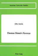 Thomas Mann's «Fiorenza» di Alba Amoia edito da Lang, Peter