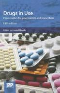Drugs In Use edito da Pharmaceutical Press