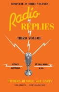 Radio Replies Vol. 3 di Leslie M. S. C. Rumble, Rev Dr L. Rumble, Rev Charles Carty edito da TAN Books
