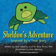 Sheldon's Adventure di Nick Nebelsky, Mike Perko edito da Intense Media, LLC