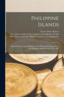 Philippine Islands di Ricketts Charles Milner Ricketts edito da Legare Street Press