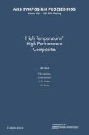 High Temperature/high Performance Composites: Volume 120 edito da Cambridge University Press
