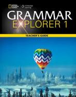 Grammar Explorer 1: Teacher's Guide di JENKINS JOHNSON edito da Cengage Learning, Inc