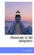 Memorials Of Old Hampshire di G E Jeans edito da Bibliolife