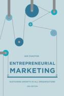 Entrepreneurial Marketing di Ian Chaston edito da Palgrave Macmillan