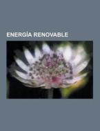 Energia Renovable di Fuente Wikipedia edito da University-press.org
