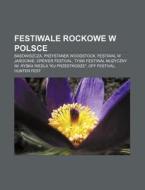 Festiwale Rockowe W Polsce: Basowiszcza, di R. D. O. Wikipedia edito da Books LLC, Wiki Series