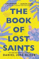 The Book of Lost Saints di Daniel José Older edito da IMPRINT
