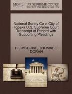 National Surety Co V. City Of Topeka U.s. Supreme Court Transcript Of Record With Supporting Pleadings di H L McCune, Thomas F Doran edito da Gale Ecco, U.s. Supreme Court Records