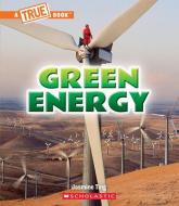 Green Energies (a True Book: A Green Future) di Jasmine Ting edito da CHILDRENS PR