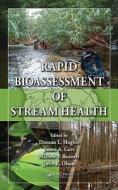 Rapid Bioassessment of Stream Health di Duncan L. Hughes edito da CRC Press