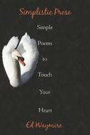 Simple Poems To Touch Your Heart di Ed Waymire edito da Publishamerica
