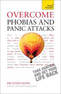 Overcome Phobias and Panic Attacks: Teach Yourself di Dr. Sandi Mann edito da John Murray Press