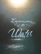 Impressions in the Water di Norman Carter edito da Xlibris