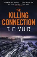 The Killing Connection di T. F. Muir edito da Little, Brown Book Group