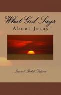 What God Says about Jesus di I. D. Campbell edito da Createspace
