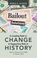 A Leading Role in Change a Supportive Role in History di Maria E. Acosta edito da iUniverse