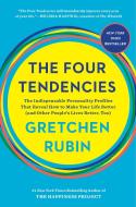 The Four Tendencies: The Indispensable Personality Profiles That Reveal How to Make Your Life Better (and Other People's di Gretchen Rubin edito da HARMONY BOOK