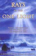Rays of the One Light di J.Donald Walters edito da Crystal Clarity,U.S.