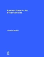 Reader's Guide to the Social Sciences di J. Michie edito da Taylor & Francis Inc