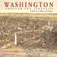 Washington Through Two Centuries di Passoneau edito da Monacelli Press