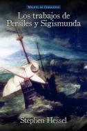 Los Trabajos de Persiles y Sigismunda di Miguel de Cervantes Saavedra edito da European Masterpieces