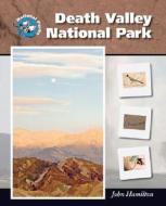 Death Valley National Park di John Hamilton edito da ABDO & Daughters